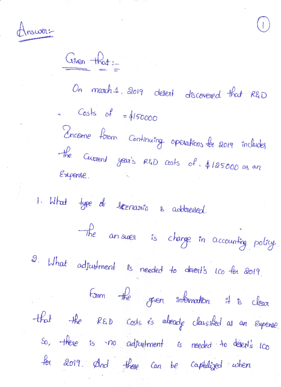 Cinswer Green that : On march 1, 2019 desert des covered that RED a Costs of = $150000 Encome from Continuing operations for