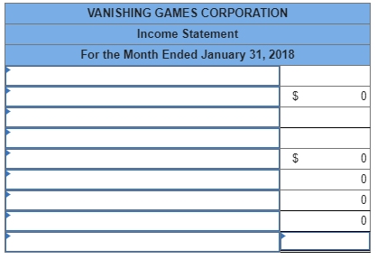 VANISHING GAMES CORPORATION VANIS Income Statement For the Month Ended January 31, 2018