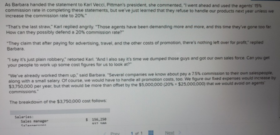 As Barbara handed the statement to Karl Vecci, Pittmans president, she commented, I went ahead and used the agents 15% com