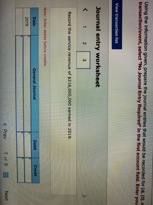 Using the information given, prepare the journal entries that would be recorded for (a), (b), a transaction/event, select No