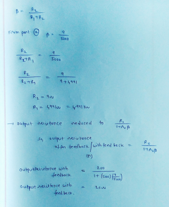 from part @ ße RETRI 5000 the ten - R₂TR 9 +4991 R₂ = 900 R = 499100 = 4.991kn - output neretance neduced to Ro HAUB so, outp