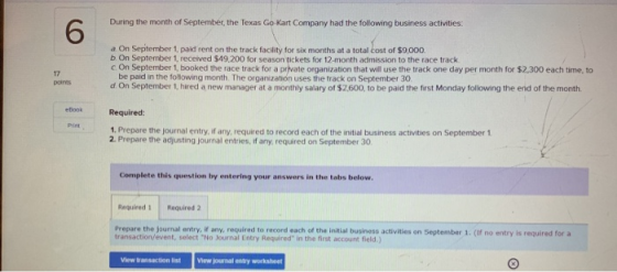 During the month of September, the Texas Go-Kart Company had the following business activities 6 a On September 1, paid rent
