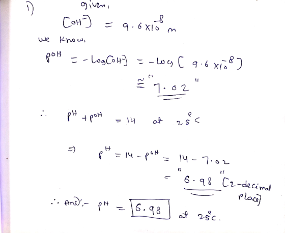 Cон) 9.6 XIo Mn Know we -loy C q6 x E-LogCot 1 2 poH at - [५ - १° 4 7.62 6 q8 C2-decimal elac Ans) 6.98 2sC