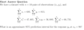 Short Answer Question We have a dataset with n = 10 pairs of observations (), and = 68,813 Wii -47,405, 3.91 = 56,089 66.731.