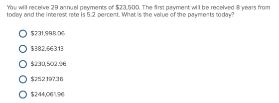 You Will Receive 29 Annual Payments Of 23 500 The First Payment Will Be Received 8 Years you-will-receive-29-annual-payments-of-23-500-the-first-payment-will-be-received-8-years