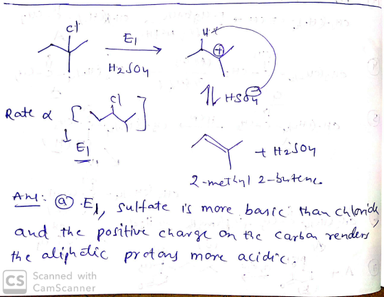 16 HSR Rate a LV + H2SO4 - 2-methyl 2-britene Ant @ El, sulfate is more basic than chloride and the positive charge on the ca