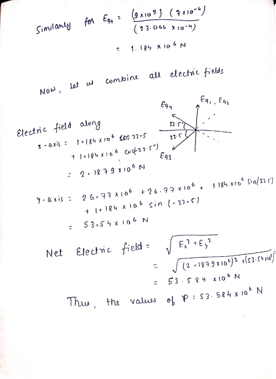 Now, combin au electric fields 2 Electric field atong 22 s 22.S 93 Net Electnc field- E E , the valuu 엄 p : S3·584 x ,06 N