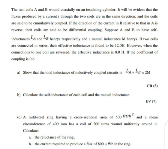 The two coils A and B wound coaxially on an insulating cylinder. It will be evident that the fluxes produced by a current i t