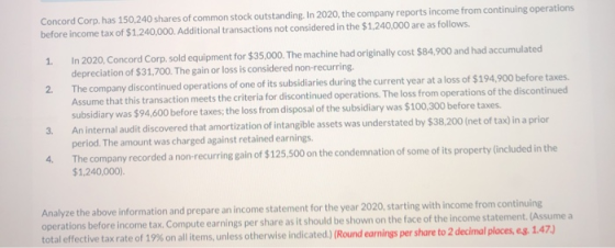 1. Concord Corp. has 150,240 shares of common stock outstanding. In 2020, the company reports income from continuing operatio