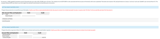 On January 1, 2020. Sandhill Corporation issued 11% bonds with a par value of $5,170,000, due in 10 years. The company incurr