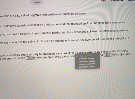 Saved enefits are also called negative and positive externalities because costs have a positive impact on third parties and t