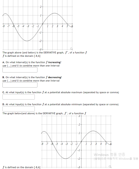 2 1 -8 -7 -6 -5 -4 -3 -2 -1 2 -3 a. The graph above and below) is the DERIVATIVE graph, f, of a function f f is defined on t