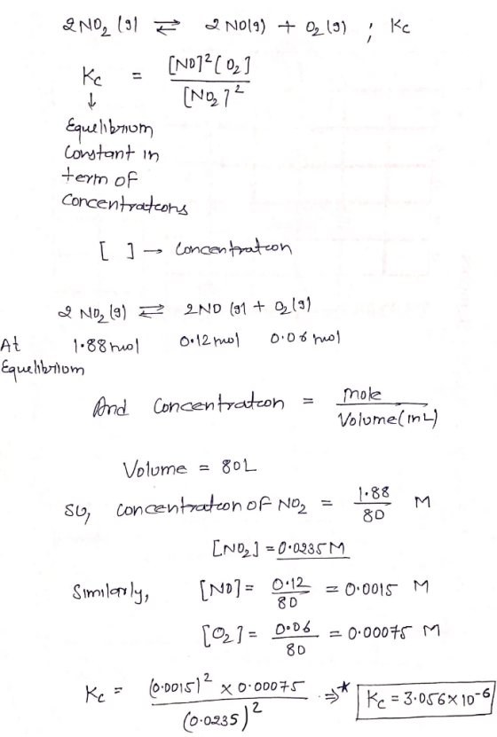 &NOL 191 ☆ 2 Nol9) + O2 197 ; Ke [NO]? ( 02] [NO27² kr - V Equilibrium constant in term of Concentratens [ ] → Concentration