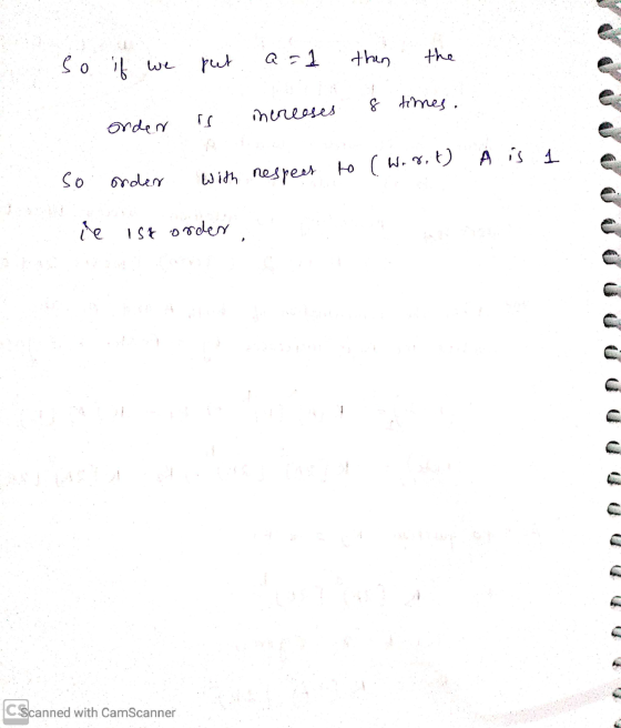 so if we put a= 1 thin the 8 times. onder is increases A is 1. so order with respect to (worok) ie ist order, CScanned with C