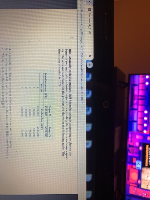 MESDPOTAMA X Homework 3pdf + S/icsfs/Homework 3.pdf?target-4df5354f-43de-4868-bae8-6d46f03dof7d 2. IRR: Mutually exclusive pr