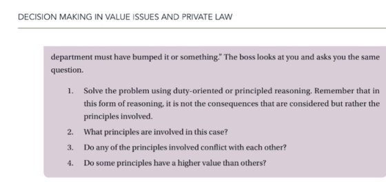 DECISION MAKING IN VALUE ISSUES AND PRIVATE LAW department must have bumped it or something. The boss looks at you and asks