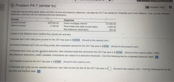 HW SCOre: 9376, .3 Of TU pts Problem P4-7 (similar to) EQuestion Help Using the married fling jointly status and their income