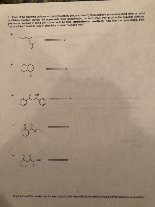 1. Each of the following carbonyl compounds can be prepared directly from carbonyl precursors using either an aldol or Claise