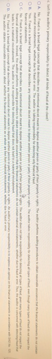 O C. No. Fraud is a broad legal concept that descibes any intertional decet eantod do noltl contain matemal aomnts whther due to fraud or ee Thus the itar is concemed with detecting haud hat leads to a material sutance about
