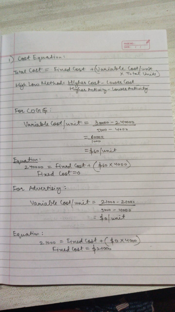 WONO CATE 1 Cost Equation: Total Cost = fined cost +Variable Cost / unit High Low Method- Higher cost-lower Cost Higher Activ
