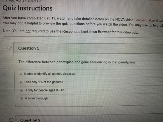 Dar eu.pl I al 0.97pm Quiz Instructions After you have completed Lab 11, watch and take detailed notes on the NOVA video Crac