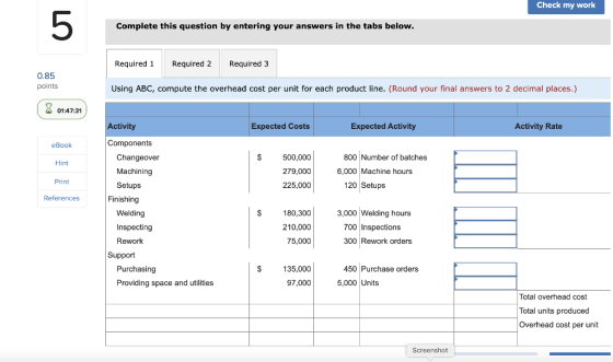 Check my work Complete this question by entering your answers in the tabs below. Required 1 Required 2 Required 3 0.85 points