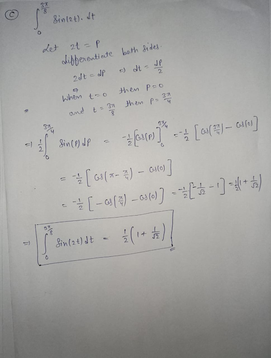 Sin 12t). at Let et =p differentiate both sides. 2&t= al a) dt = dp When too and t = 37 then poo then p= 317 as sincey Jp - l