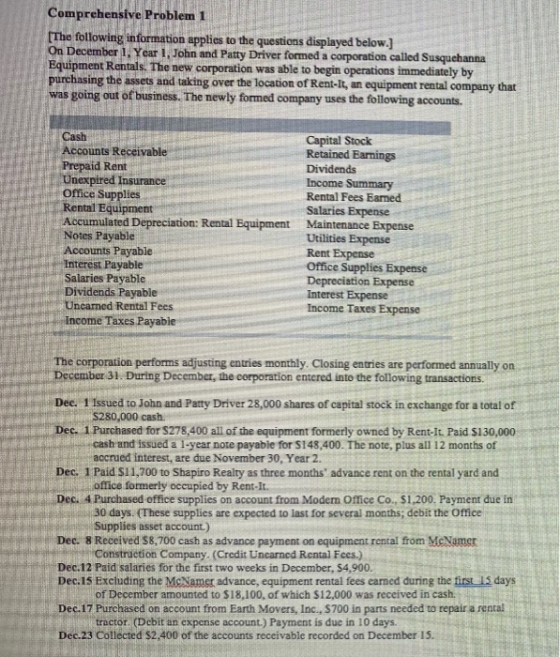 Comprehensive Problem (The following information applies to the questions displayed below.) On December 1, Year 1, John and P