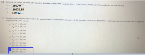 (a) Compute the mean, variance, and standard deviation of the GMAT scores for the 51 observations. (Round your answers to two