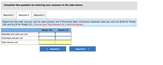 Complete this question by entering your answers in the tabs below. Required 1 Required 2 Required 3 Determine the total cost