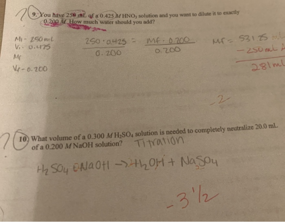 9.You have 250 mL af a 0.425 M HNO, solution and you want to dilute it to exactly 0.200 M.How much water should add? you Mi 1