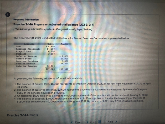 Required Information Exercise 3-14A Prepare an adjusted trial balance (L03-3, 3-4) [The following information applies to the