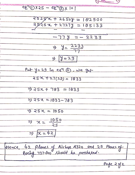 e90X25 – eq@ x 10 || 75257x 7 26 504 = 102900 2525 x + 27274 = 185133 -2y = - 22 33 - Y=29] -Put y = 29 im ean ③ we get- 25+2
