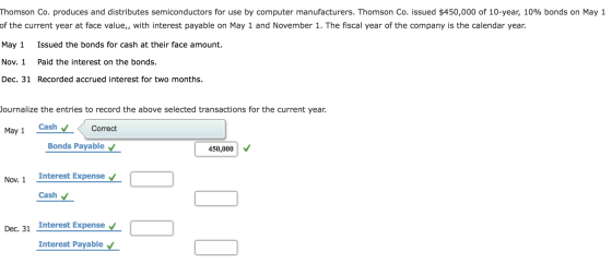 Thomson Co. produces and distributes semiconductors for use by computer manufacturers. Thomson Co. issued $450,000 of 10-year