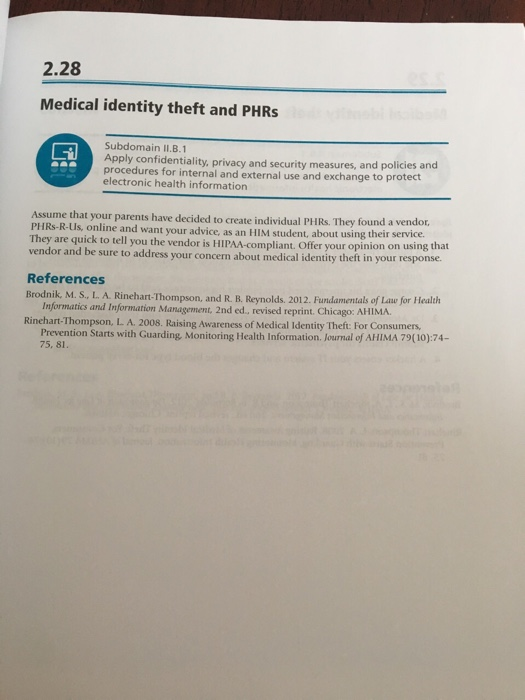 2.28 Medical identity theft and PHRs Subdomain II.B.1 ly confidentiality, privacy and security measures, and policies and pro