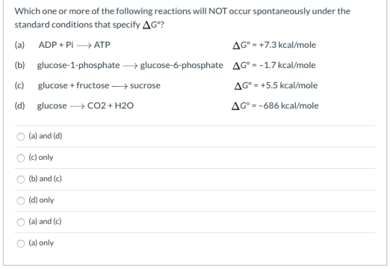 Which one or more of the following reactions will NOT occur spontaneously under the standard conditions that specify AGº? (a)