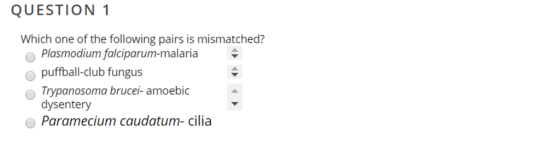 QUESTION 1 Which one of the following pairs is mismatched? Plasmodium falciparum-malaria puffball-club fungus Trypanosoma brucei- amoebic dysentery Paramecium caudatum- cilia