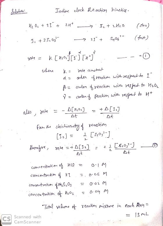 Solution Iodine clock Reaction kinetics. 4, O2 + 2I + 2ut - I2 + 2H20 (slow) 1. +25,034 => 21+ Sy 06? (fast) sale = k [yoffs