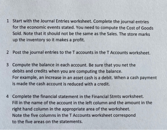 1 Start with the Journal Entries worksheet. Complete the journal entries for the economic events stated. You need to compute