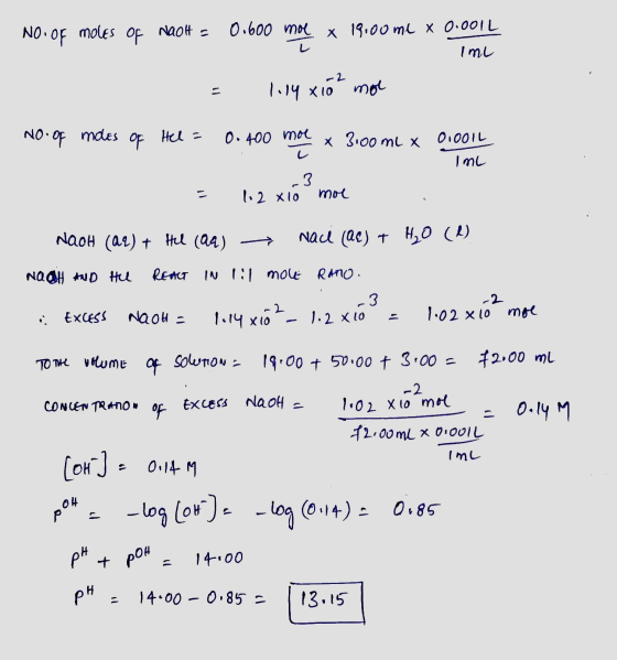 No. of moles of NaOH = 0.600 moe x 18.00ml x 0.001L ImL = 1.14 x10h mor No. of males of Hel = 0.400 moe x 3.00 mL x 0.001L Im
