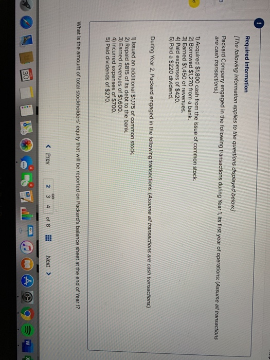 Required information [The following information applies to the questions displayed below) Packard Company engaged in the foll