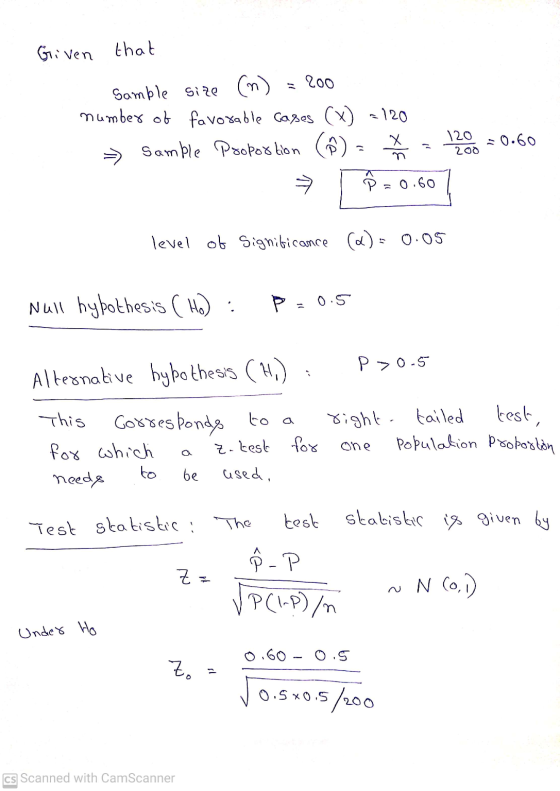 Given that 200 Samble size (m) number of favorable Cases (x) = 120 Sample Proportion (@) 120 =0.60 200 = 0.60 level of signif