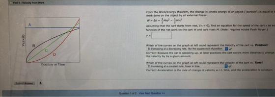 From the Work/Energy theorem, the change in kinetic energy of an object (particle) is equal to t work done on the object by