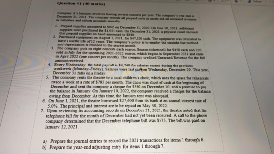 Question I (40 marks) Company As business involves hosting several concerts per year. The companys year and is December 31,