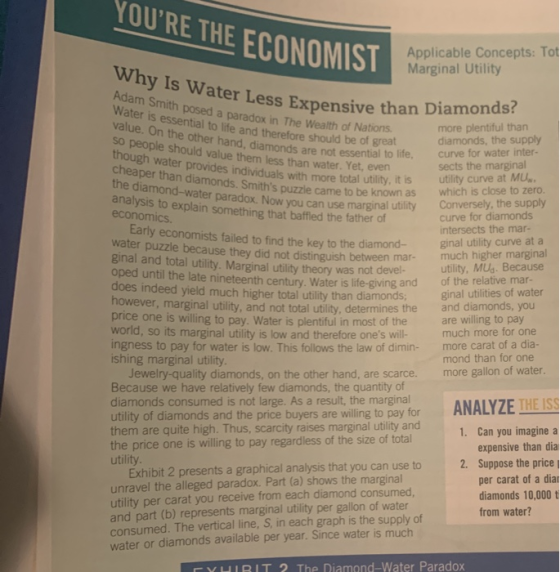 YOURE THE ECONOMIST Applicable Concepts: Tot Marginal Utility Why Is Water Less Expens Adam Smith posed a paradox in The Wea