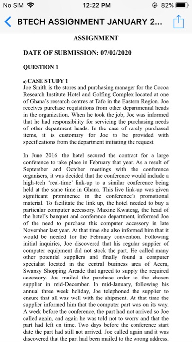 No SIM 12:22 PM @ 82% 7 < BTECH ASSIGNMENT JANUARY 2 ASSIGNMENT DATE OF SUBMISSION: 07/02/2020 QUESTION 1 a) CASE STUDY 1 Joe