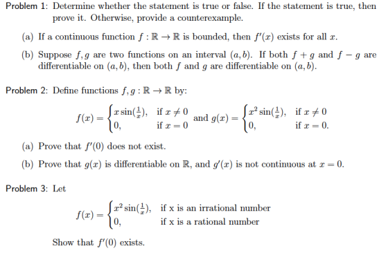 Problem 1: Determine whether the statement is true or false. If the statement is true, then prove it. Otherwise, provide a co