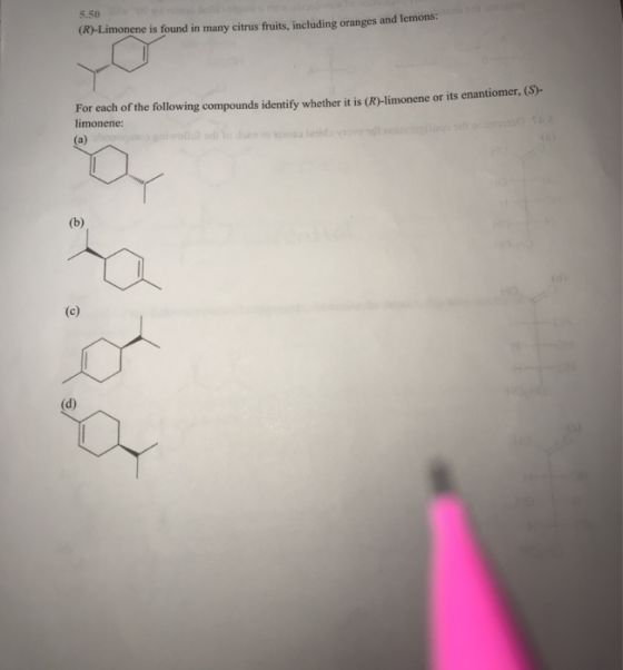5.50 (R)-Limonene is found in many citrus fruits, including oranges and lemons: pd For each of the following compounds identi