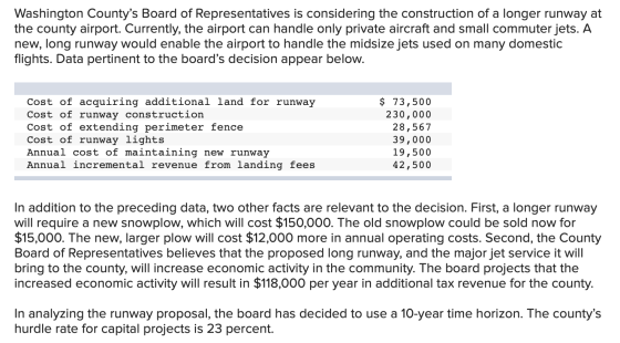 Washington Countys Board of Representatives is considering the construction of a longer runway at the county airport. Curren