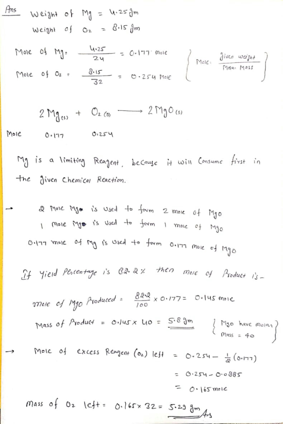 Ans weight of Mg = 1.25gm weight of Oz = 8.159m Mole o Ma: 4.25 - 24 0.177 mole Mac: given weight Morce Mass Mole of O2 = 8.1